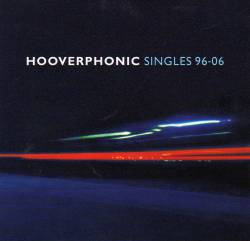 Hooverphonic : Singles 96-06